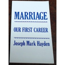 Marriage Our First Career 